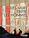 Des murs entre les hommes by 