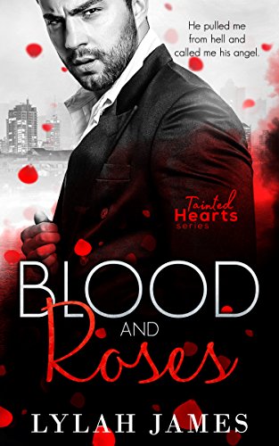 Blood And Roses (Tainted Hearts)