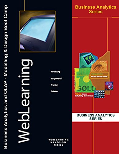 Business Analytics and OLAP: Modelling and Design Boot Camp Self-Study Computer Based Training - CBT
