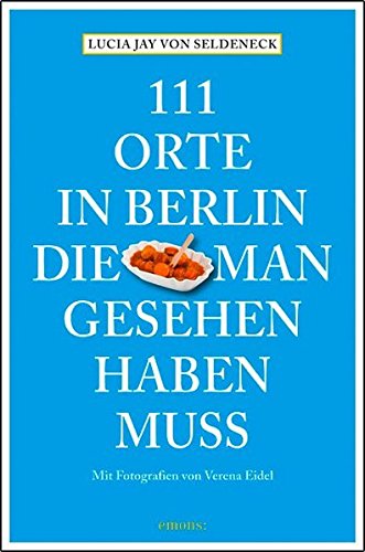 Download 111 Orte In Berlin Die Man Gesehen Haben Muss Pdf - 