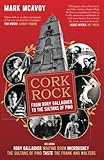 Cork Rock: From Rory Gallagher To The Sultans Of Ping