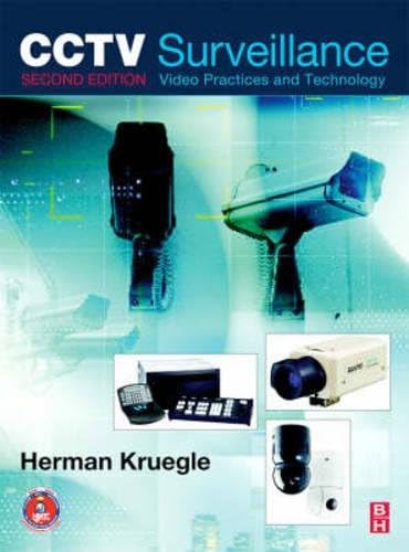CCTV Surveillance: Video Practices and Technology