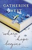 Where Hope Begins by Catherine West