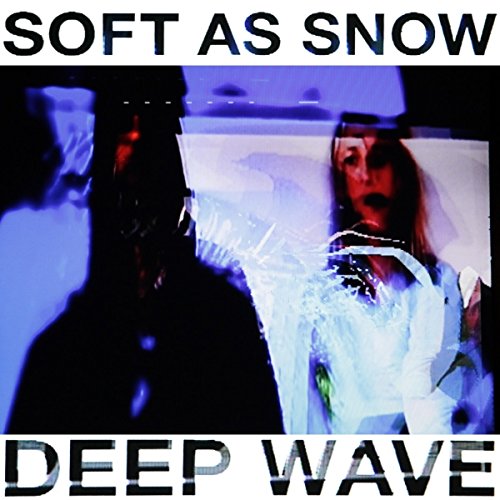 Album Art for Deep Wave by Soft As Snow