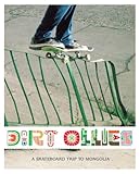 Image de Dirt Ollies: A Skateboard Trip to Mongolia