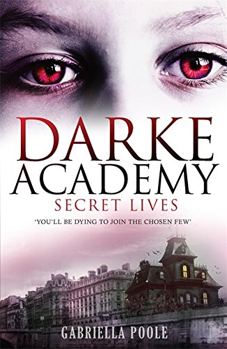 Secret Lives (Darke Academy, #1)