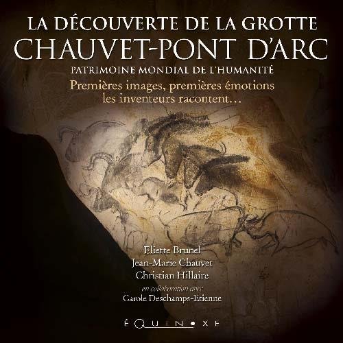 La  découverte de la grotte de Chauvet-Pont d'Arc