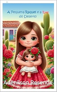 Livro A Pequena Raquel e a Rosa do Deserto