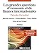 les grandes questions d'économie et finance internationales ; décoder l'actualité (2e édition) by