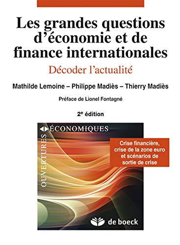 les grandes questions d'économie et finance internationales ; décoder l'actualité (2e édition) by (Paperback)