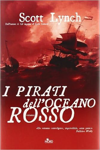 Scott Lynch - I pirati dell'oceano rosso (2007)