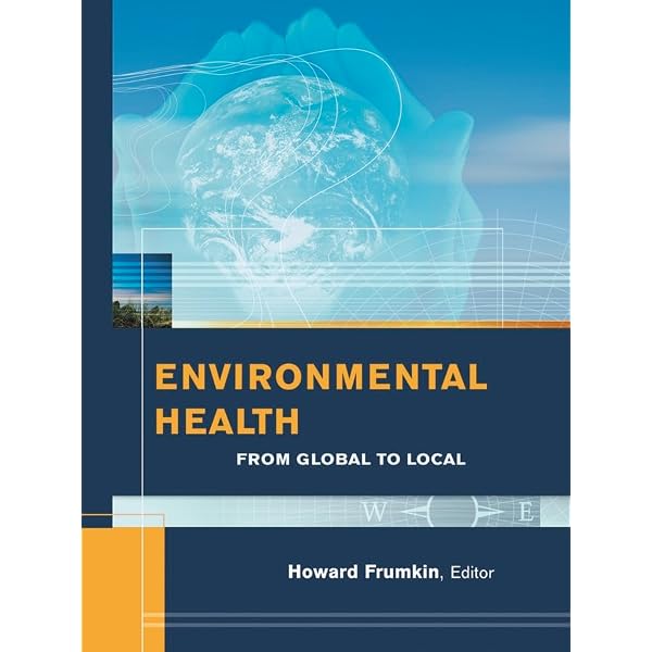 Amazon.com: Environmental Health: From Global to Local (Public