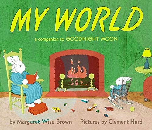 My World: A Companion to Goodnight Moon: Brown, Margaret Wise, Hurd, Clement: 9780694008629: Amazon.com: Books
