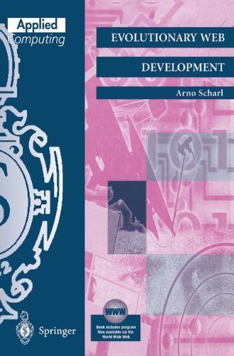 Evolutionary Web Development (Applied Computing) by Arno Scharl