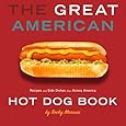 Great American Hot Dog Book, The: Recipes and Side Dishes from Across America