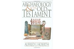 ARCHAEOLOGY AND THE OLD TESTAMENT