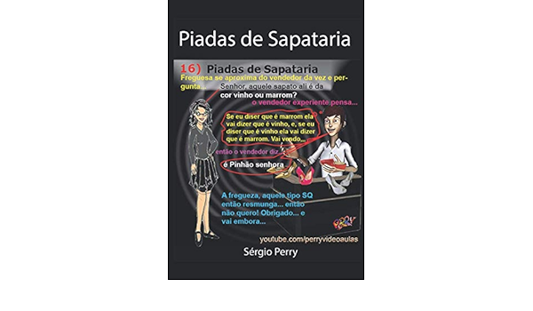 Amazon.com: Piadas de Sapataria: Sérgio Perry (Portuguese Edition):  9798684889301: Moreira Lima, Sérgio Perry: Books