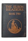 The Elson Readers : Book Two ( Division of Elson Primary School Reader, Book Two )