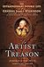 An Artist in Treason: The Extraordinary Double Life of General James Wilkinson