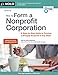 How to Form a Nonprofit Corporation (National Edition): A Step-by-Step Guide to Forming a 501(c)(3) Nonprofit in Any State (How to Form Your Own Nonprofit Corporation)