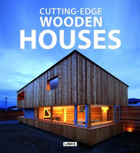 Cutting Edge Wooden Houses Hardcover – October 16, 2012