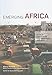Emerging Africa: How 17 Countries Are Leading the Way