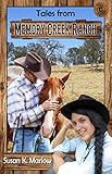 Tales from Memory Creek Ranch (Circle C Milestones) by Susan K. Marlow