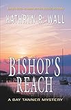 Bishop's Reach (Bay Tanner Mysteries)