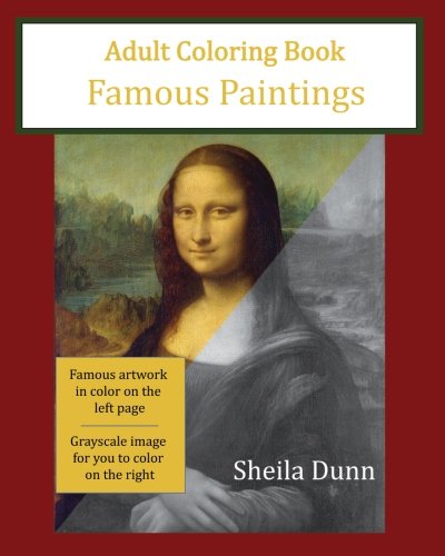Download Famous Paintings Adult Coloring Book Dunn Sheila 9781519794956 Amazon Com Books