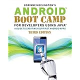 Android Boot Camp for Developers Using Java: A Guide to Creating Your First Android Apps