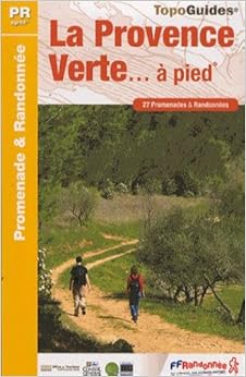 Livres Couvertures de La Provence verte... à pied : 27 promenades & randonnées (Anglais) Broché – 29 août 2013