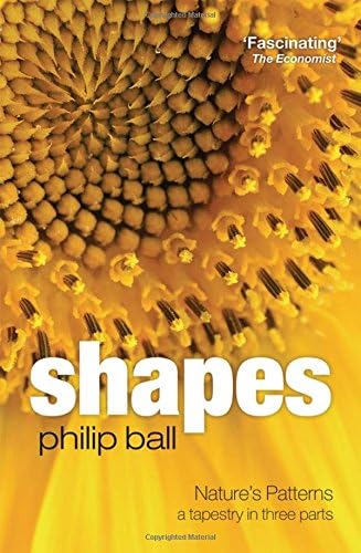 Shapes: Nature's patterns: a tapestry in three parts