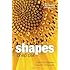 Shapes: Nature's Patterns: A Tapestry in Three Parts