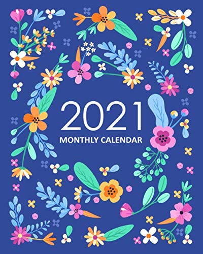 2021 Monthly Calendar: Desk Diary 2021 - Appointment Diary 2021 - Daily Organiser Planner 2021 - Flowers Traditional