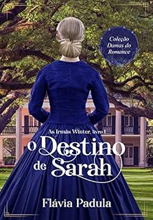 Livro O Destino de Sarah (As Irmãs Winter Livro 1)