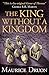 The King Without a Kingdom (The Accursed Kings) (Book 7)