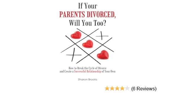 If Your Parents Divorced Will You Too - 