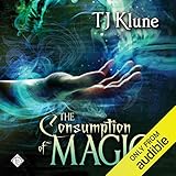 The Consumption of Magic: Tales From Verania, Book 3 by