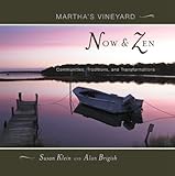 Paperback Martha's Vineyard Now and Zen Book