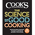 The Science of Good Cooking (Cook's Illustrated Cookbooks)