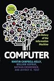 Image de Computer: A History of the Information Machine (The Sloan Technology Series)