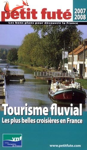 Download Petit Futé Tourisme fluvial : Les plus belles croisières en France PDF