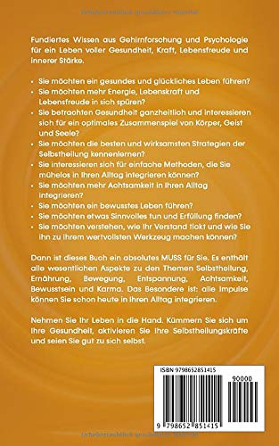 Jeder Kann Sich Selbst Heilen Wie Sie Mit Neuesten Erkenntnissen Der Psychologie Zu Mehr Achtsamkeit Selbstbewusstsein Resilienz Lebenskraft Lebensfreude Und Innerer Starke Gelangen Amazon De Hofmann Martin Bucher