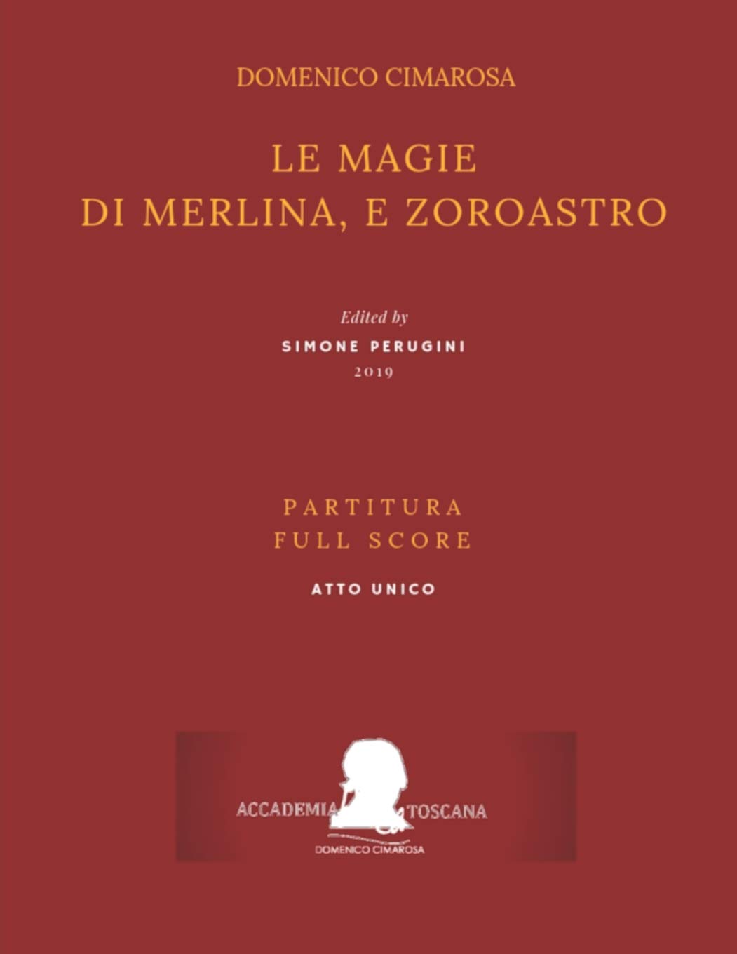 Cimarosa: Le magie di Merlina, e Zoroastro: (Partitura - Full Score)
