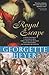 Royal Escape: In which a dare-devil King with a price on his head fools his enemies and terrifies his friends (Historical Romances)