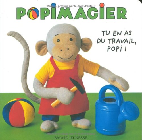 Tu en as du travail, Popi !