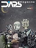 D'ARS magazine n° 218: Contemporary arts and cultures (DARS Magazine) by D'ARS