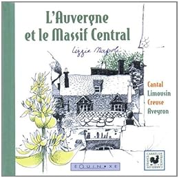 L' Auvergne et le Massif Central