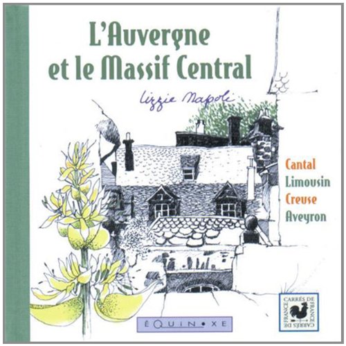 L' Auvergne et le Massif Central