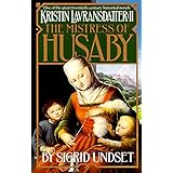 The Mistress of Husaby: Kristin Lavransdatter, Vol. 2